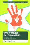 VIVIR Y MORIR EN LOS ÁNGELES