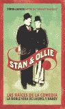 STAN Y OLLIE, LA DOBLE VIDA DE LAUREL Y HARDY