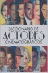 DICCIONARIO DE ACTORES CINEMATOGRÁFICOS