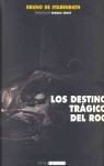 LOS DESTINOS TRÁGICOS DEL ROCK