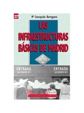 LAS INFRAESTRUCTURAS BÁSICAS DE MADRID