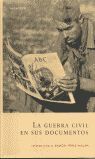 LA GUERRA CIVIL EN SUS DOCUMENTOS