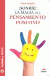 ¡SONRÍE! LA MAGIA DEL PENSAMIENTO POSITIVO