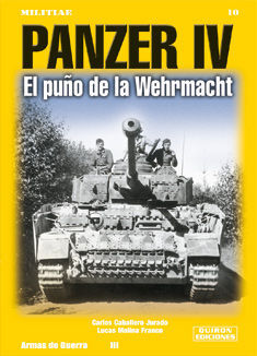 PANZER IV. EL PUÑO DE LA WEHRMACHT