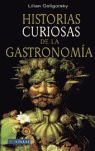 HISTORIAS CURIOSAS DE LA GASTRONOMÍA