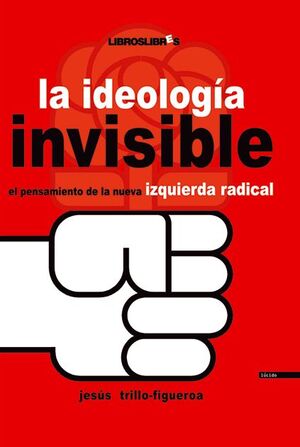 LA IDEOLOGÍA INVISIBLE