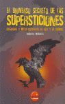 EL UNIVERSO SECRETO DE LAS SUPERSTICIONES