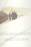 ILYA & EMILIA KABAKOV, UNDER THE SNOW