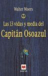 LAS TRECE VIDAS Y MEDIA DEL CAPITÁN OSOAZUL
