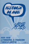 1939-1978, LA POSGUERRA, EL FRANQUISMO Y HACIA LA LIBERTAD