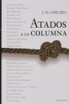 ATADOS A LA COLUMNA