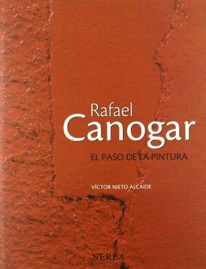 RAFAEL CANOGAR. EL PASO DE LA PINTURA