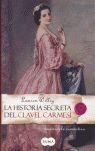 LA HISTORIA SECRETA DEL CLAVEL CARMESÍ