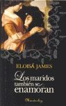 LOS MARIDOS TAMBIÉN SE ENAMORAN
