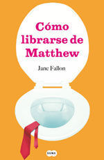 CÓMO LIBRARSE DE MATTHEW