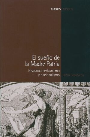 SUEÑO DE LA MADRE PATRIA, EL