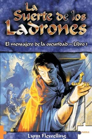 LA SUERTE DE LOS LADRONES (MENSAJEROS DE LA OSCURIDAD 1)