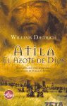 ATILA. EL AZOTE DE DIOS