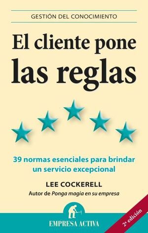 EL CLIENTE PONE LAS REGLAS