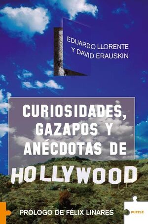 CURIOSIDADES, GAZAPOS Y ANÉCDOTAS DE HOLLYWOOD