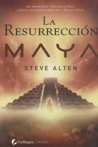 LA RESURRECCIÓN MAYA