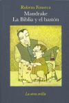 MANDRAKE. LA BIBLIA Y EL BASTÓN
