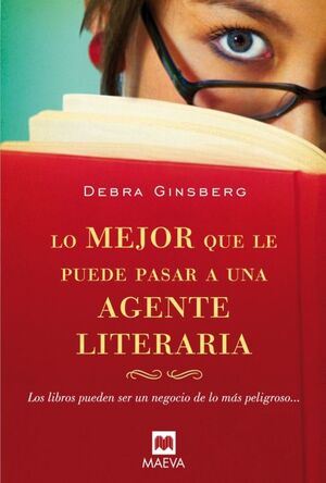 LO MEJOR QUE LE PUEDE PASAR A UNA AGENTE LITERARIA