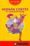 HERNÁN CORTÉS EL CONQUISTADOR