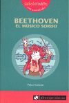 BEETHOVEN EL MÚSICO SORDO