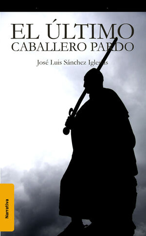 ULTIMO CABALLERO PARDO,EL