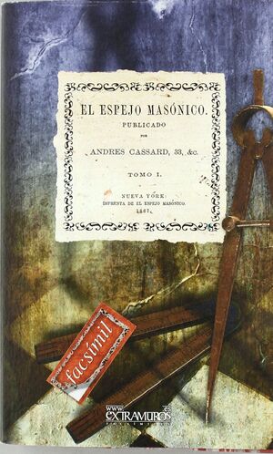 EL ESPEJO MASÓNICO. TOMOS I Y II