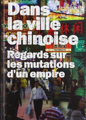 DANS LA VILLE CHINOISE
