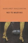 NO TE MUEVAS