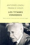 LOS TITANES VENIDEROS