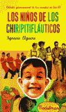 LOS NIÑOS DE LOS CHIRIPITIFLÁUTICOS