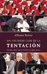 NO LOS DEJES CAER EN LA TENTACIÓN