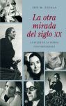 LA OTRA MIRADA DEL SIGLO XX