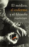 EL MÉDICO, EL ENFERMO Y EL FILÓSOFO