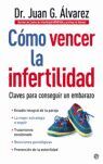 CÓMO VENCER LA INFERTILIDAD