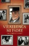 VILALLONGA, MI PADRE