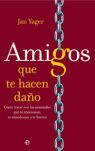 AMIGOS QUE TE HACEN DAÑO