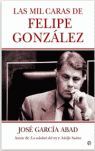 LAS MIL CARAS DE FELIPE GONZÁLEZ