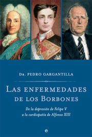 LAS ENFERMEDADES DE LOS BORBONES