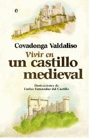 VIVIR EN UN CASTILLO MEDIEVAL