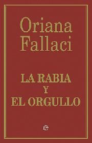 LA RABIA Y EL ORGULLO (ED. RÚSTICA)