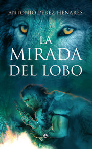 LA MIRADA DEL LOBO