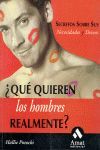 ¿QUÉ QUIEREN LOS HOMBRES REALMENTE?