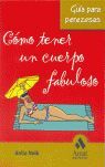 CÓMO TENER UN CUERPO FABULOSO