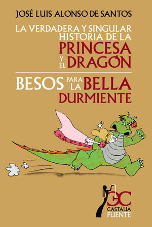 VERDADERA Y SINGULAR HISTORIA DE LA PRINCESA Y EL DRAGÓN, LA. BESOS PARA LA BELL