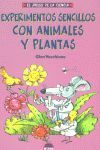 EXPERIMENTOS SENCILLOS CON ANIMALES Y PLANTAS